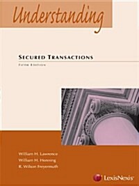Understanding Secured Transactions (Paperback, 5, Revised)
