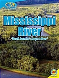 Mississippi River: North Americas Largest River (Library Binding)