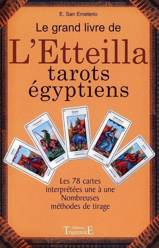 Le grand livre de lEtteilla: Tarots egyptiens (Paperback)