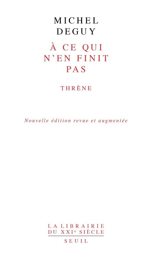 A ce qui nen finit pas (Nouvelle edition revue et augmentee): Threne (Paperback)