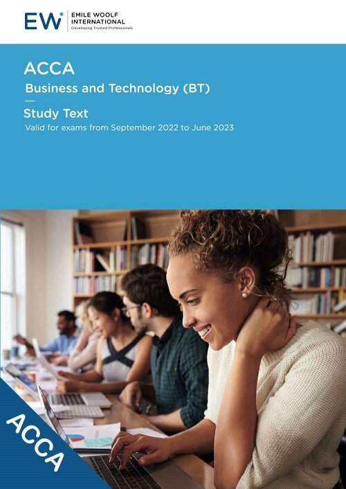 ACCA Business and Technology (BT) Study Text - 2022-23 (ACCA - 2022-23) (Paperback)