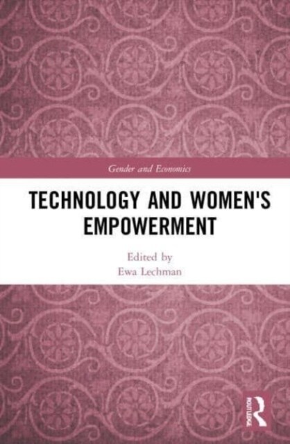 Technology and Womens Empowerment (Paperback, 1)