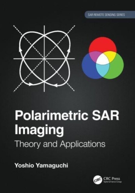 Polarimetric SAR Imaging : Theory and Applications (Paperback)