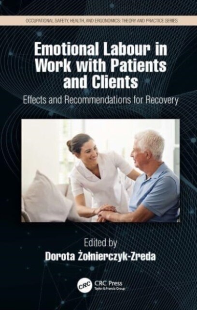 Emotional Labor in Work with Patients and Clients : Effects and Recommendations for Recovery (Paperback)