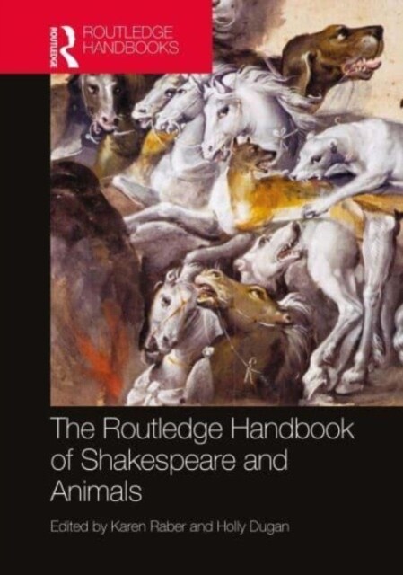 The Routledge Handbook of Shakespeare and Animals (Paperback, 1)