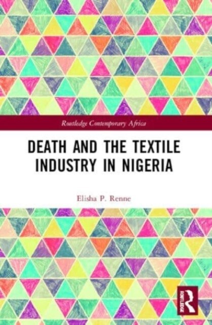 Death and the Textile Industry in Nigeria (Paperback, 1)