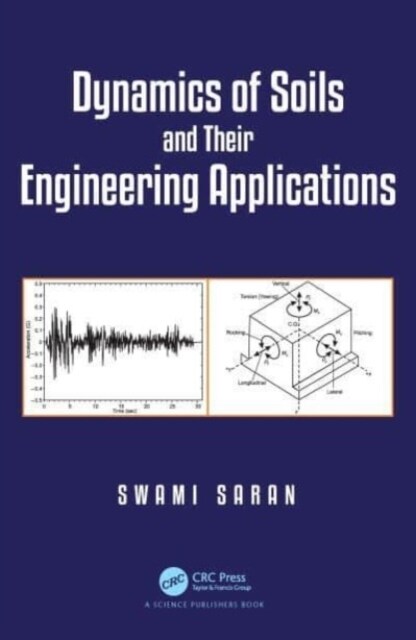 Dynamics of Soils and Their Engineering Applications (Paperback, 1)