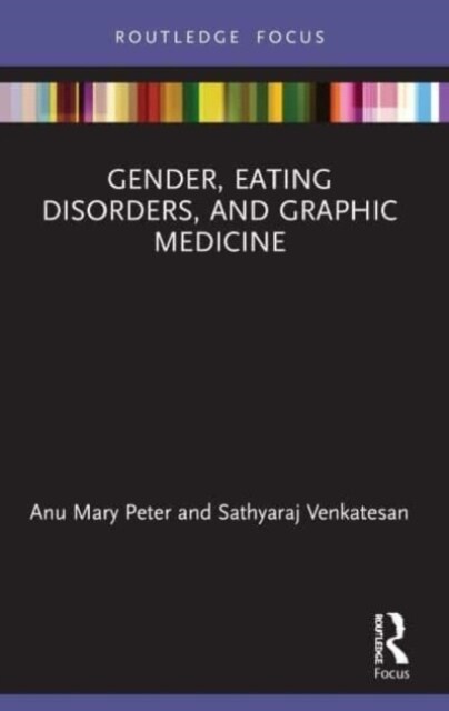 Gender, Eating Disorders, and Graphic Medicine (Paperback, 1)
