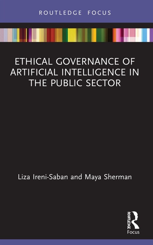 Ethical Governance of Artificial Intelligence in the Public Sector (Paperback, 1)