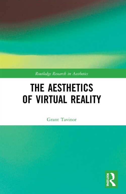 The Aesthetics of Virtual Reality (Paperback, 1)