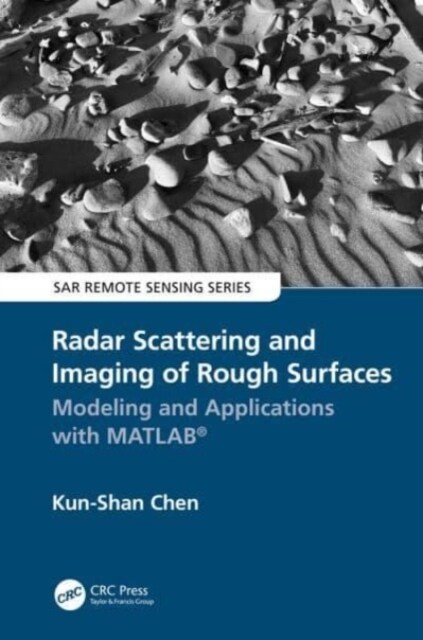 Radar Scattering and Imaging of Rough Surfaces : Modeling and Applications with MATLAB® (Paperback)