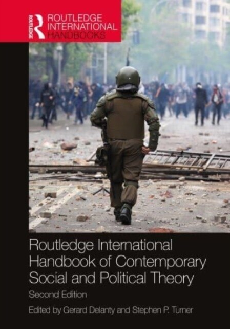 Routledge International Handbook of Contemporary Social and Political Theory (Paperback, 2 ed)