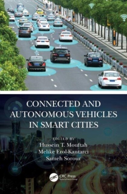 Connected and Autonomous Vehicles in Smart Cities (Paperback, 1)
