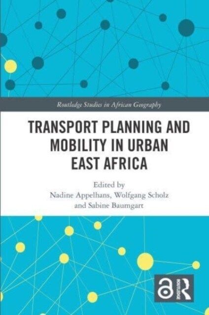 Transport Planning and Mobility in Urban East Africa (Paperback, 1)