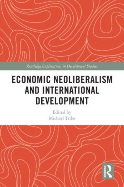 Economic Neoliberalism and International Development (Paperback, 1)