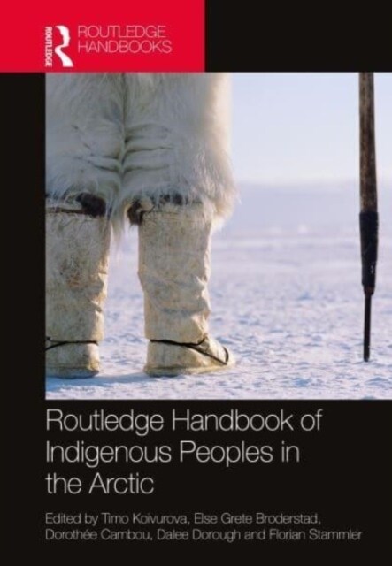 Routledge Handbook of Indigenous Peoples in the Arctic (Paperback, 1)