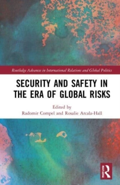 Security and Safety in the Era of Global Risks (Paperback, 1)