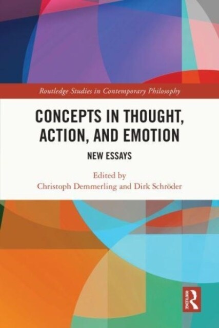 Concepts in Thought, Action, and Emotion : New Essays (Paperback)