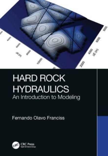 Hard Rock Hydraulics : An Introduction to Modeling (Paperback)