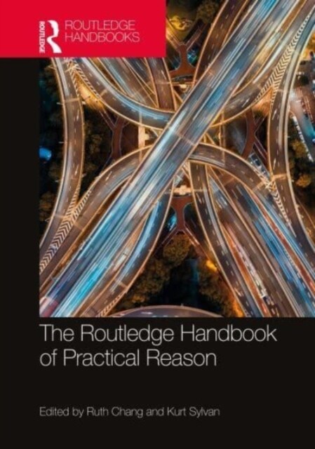 The Routledge Handbook of Practical Reason (Paperback, 1)