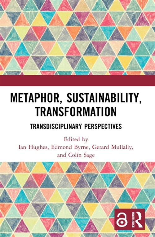 Metaphor, Sustainability, Transformation : Transdisciplinary Perspectives (Paperback)