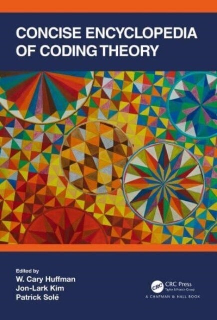 Concise Encyclopedia of Coding Theory (Paperback, 1)