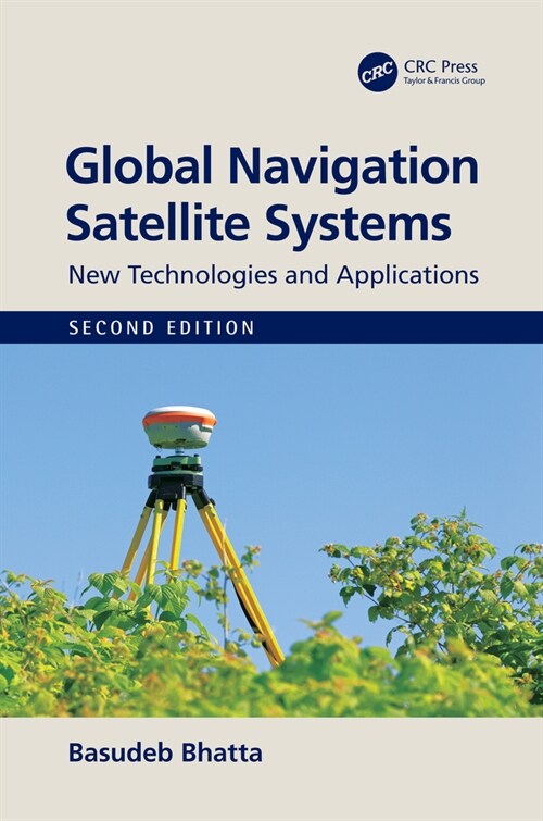 Global Navigation Satellite Systems : New Technologies and Applications (Paperback, 2 ed)