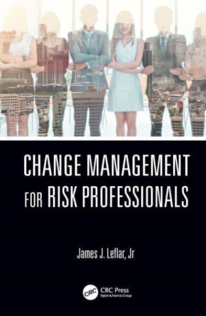 Change Management for Risk Professionals (Paperback, 1)
