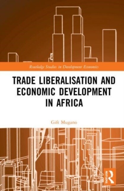 Trade Liberalisation and Economic Development in Africa (Paperback, 1)