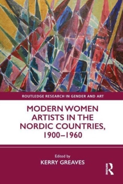 Modern Women Artists in the Nordic Countries, 1900–1960 (Paperback)