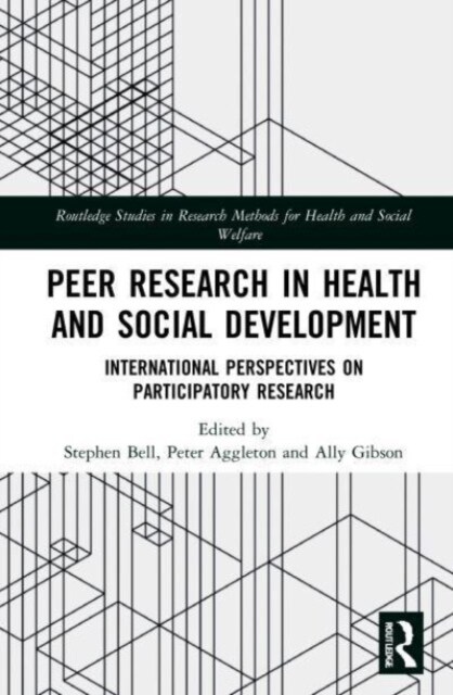 Peer Research in Health and Social Development : International Perspectives on Participatory Research (Paperback)