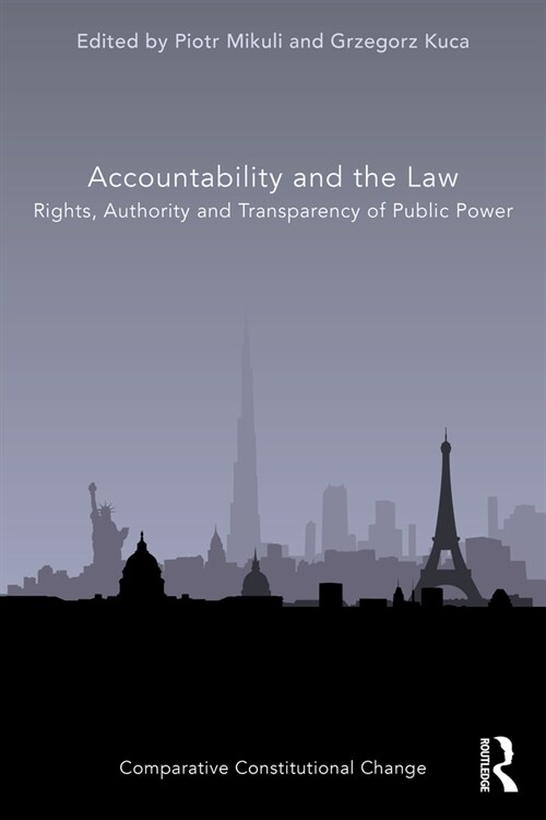 Accountability and the Law : Rights, Authority and Transparency of Public Power (Paperback)