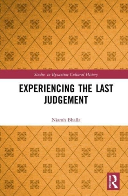 Experiencing the Last Judgement (Paperback, 1)