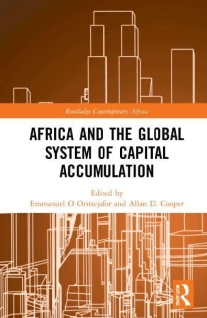 Africa and the Global System of Capital Accumulation (Paperback, 1)