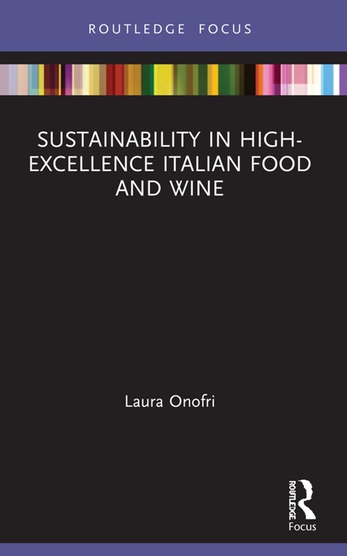 Sustainability in High-Excellence Italian Food and Wine (Paperback, 1)