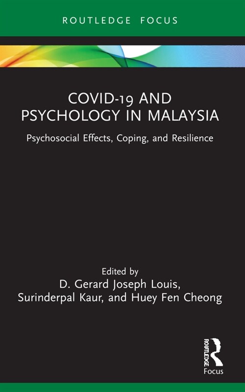 COVID-19 and Psychology in Malaysia : Psychosocial Effects, Coping, and Resilience (Paperback)