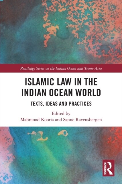 Islamic Law in the Indian Ocean World : Texts, Ideas and Practices (Paperback)