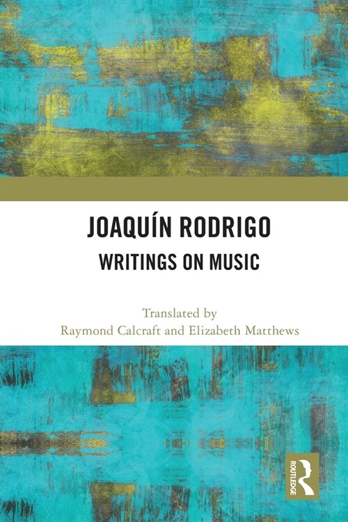 Joaquin Rodrigo : Writings on Music (Paperback)