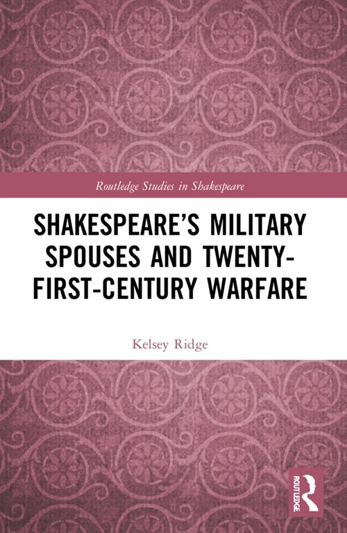 Shakespeare’s Military Spouses and Twenty-First-Century Warfare (Paperback)