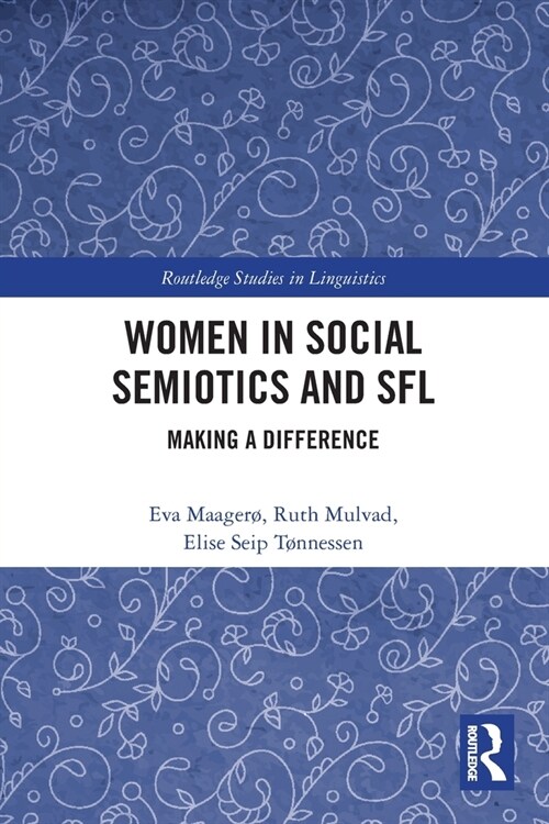 Women in Social Semiotics and SFL : Making a Difference (Paperback)