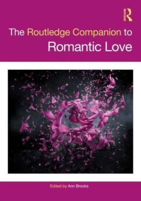 The Routledge Companion to Romantic Love (Paperback, 1)