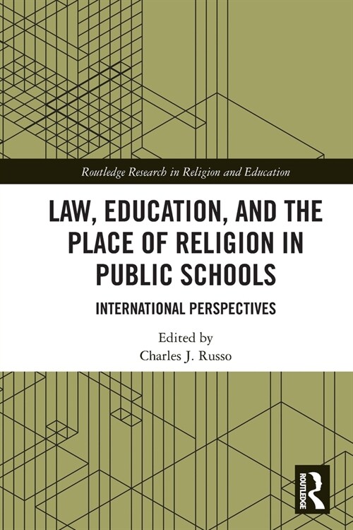 Law, Education, and the Place of Religion in Public Schools : International Perspectives (Paperback)