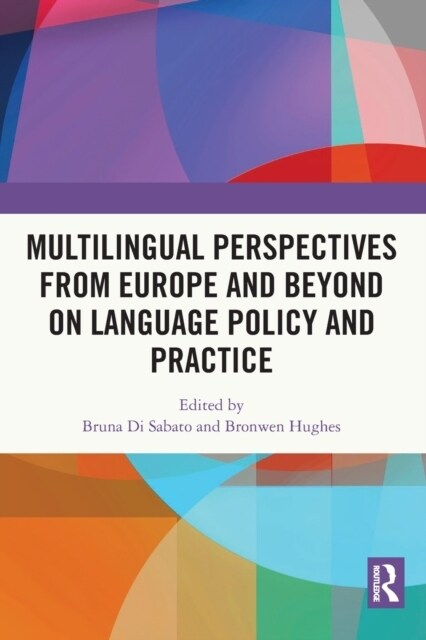 Multilingual Perspectives from Europe and Beyond on Language Policy and Practice (Paperback, 1)