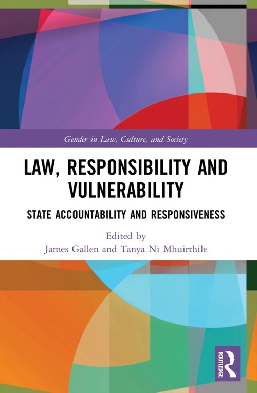 Law, Responsibility and Vulnerability : State Accountability and Responsiveness (Paperback)
