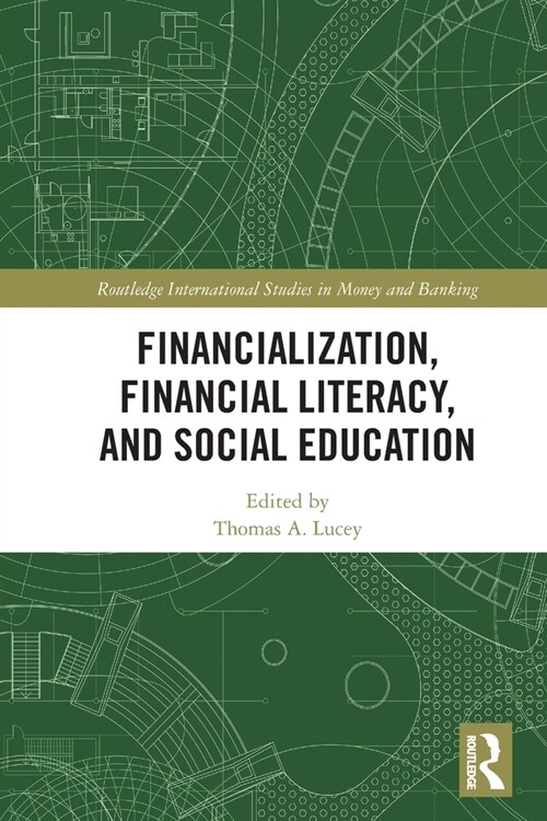 Financialization, Financial Literacy, and Social Education (Paperback, 1)