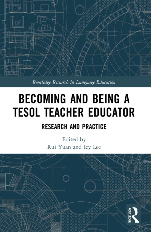 Becoming and Being a TESOL Teacher Educator : Research and Practice (Paperback)