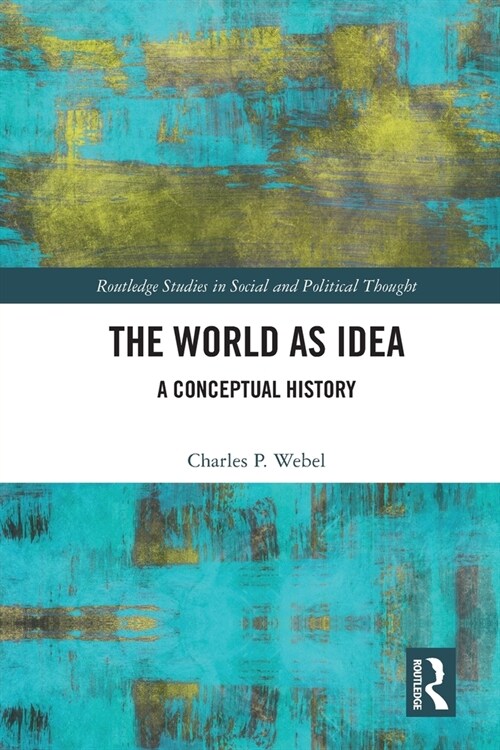 The World as Idea : A Conceptual History (Paperback)