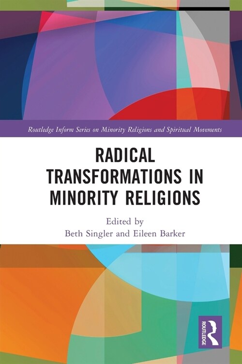 Radical Transformations in Minority Religions (Paperback, 1)