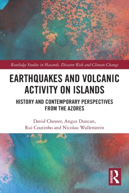 Earthquakes and Volcanic Activity on Islands : History and Contemporary Perspectives from the Azores (Paperback)