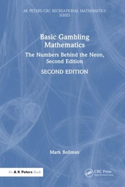 Basic Gambling Mathematics : The Numbers Behind the Neon, Second Edition (Hardcover, 2 ed)
